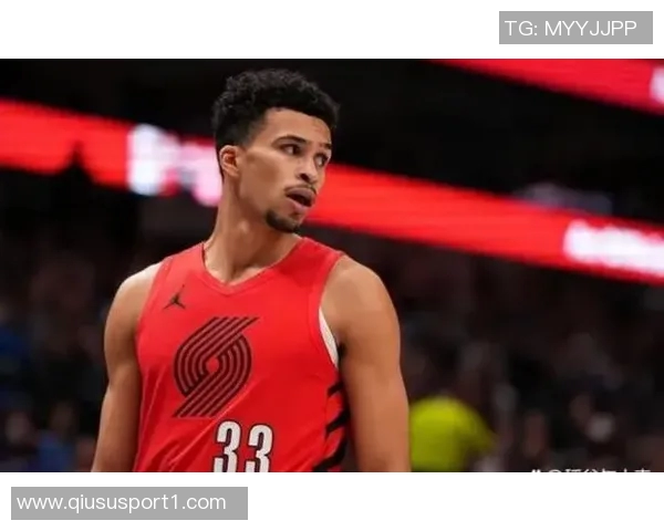 图马尼卡马拉期待开拓者提升进攻效率与团队活力表现